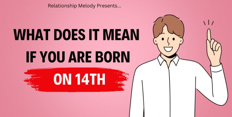 What Does It Mean If You Are Born On 14th