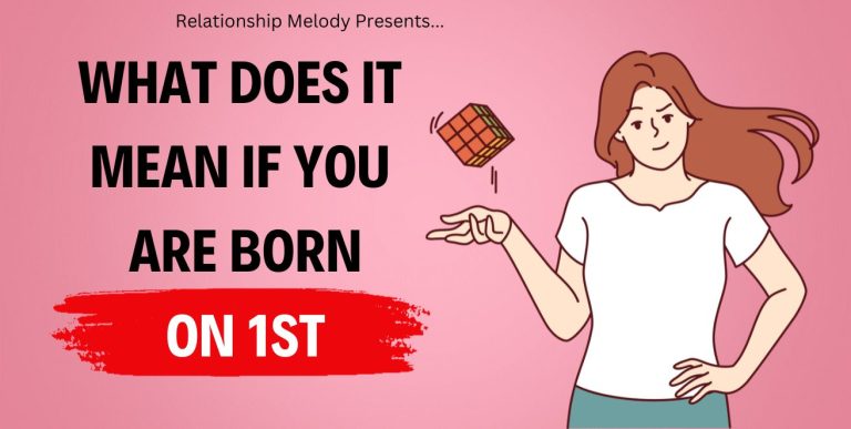 What Does It Mean If You Are Born On 1st