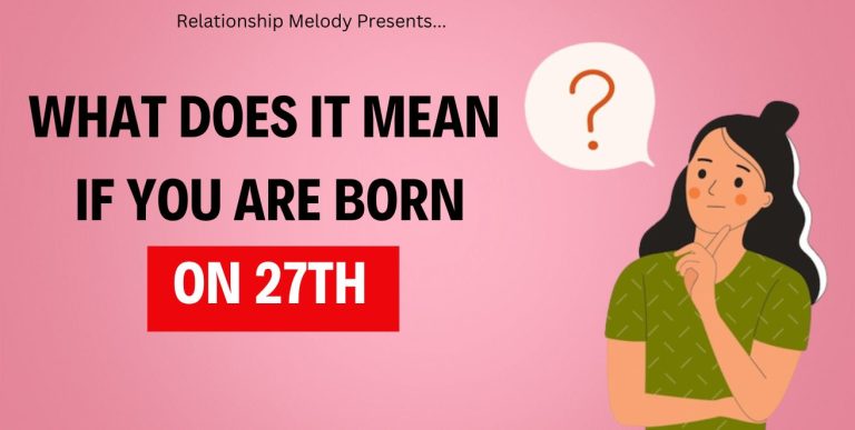 What Does It Mean If You Are Born On 27th