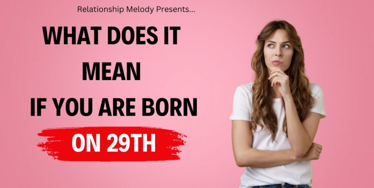 What Does It Mean If You Are Born On 29th
