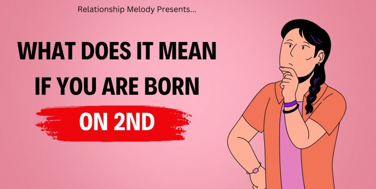 What Does It Mean If You Are Born On 2nd