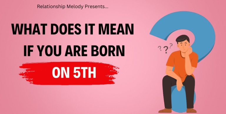 What Does It Mean If You Are Born On 5th