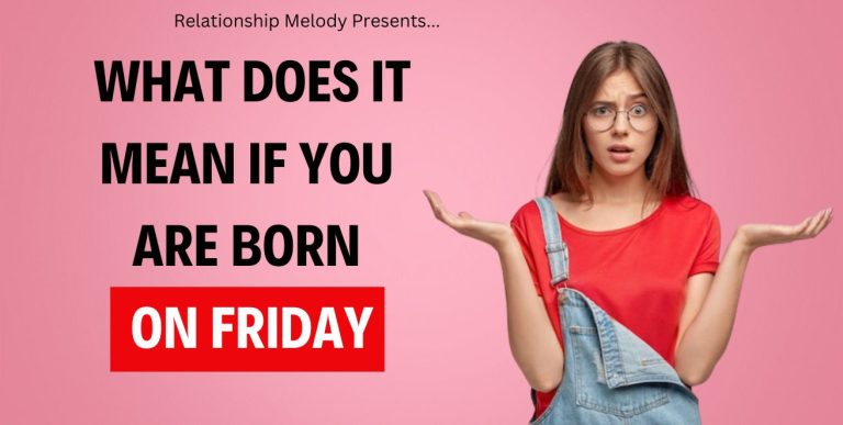What Does It Mean If You Are Born On Friday