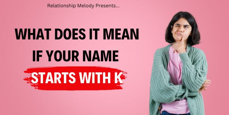 What Does It Mean If Your Name Starts With K