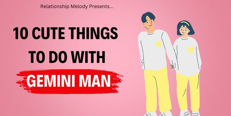 10 Cute Things To Do With Gemini Man