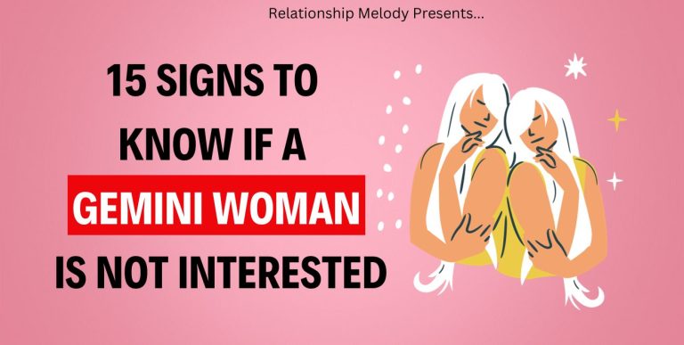 15 Signs To Know If A Gemini Woman Is Not Interested