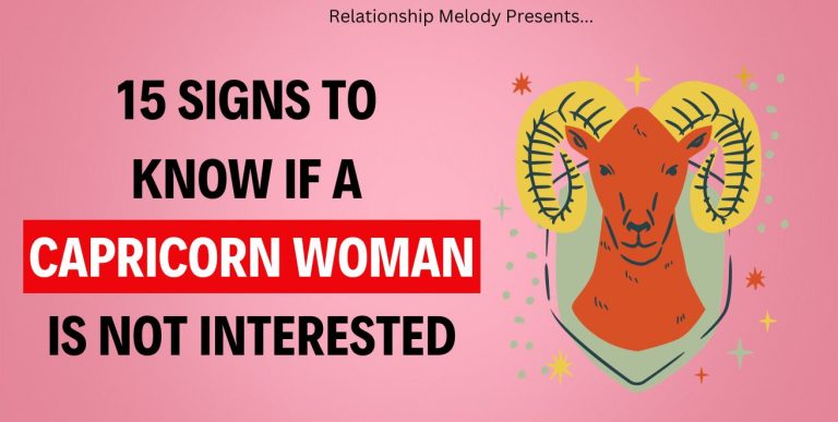 15 Signs to Know if a Capricorn Woman Is Not Interested