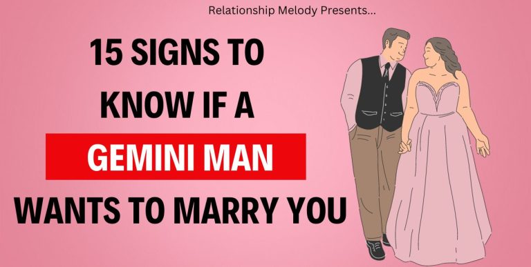 15 Signs to Know if a Gemini Man Wants to Marry You