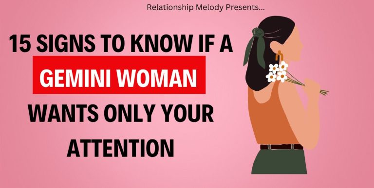 15 Signs to Know if a Gemini Woman Wants Only Your Attention
