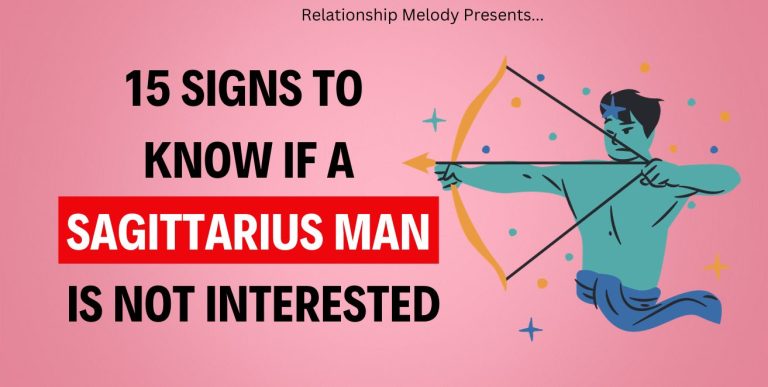 15 Signs to Know if a Sagittarius Man Is Not Interested