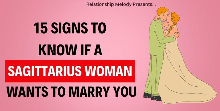 15 Signs to Know if a Sagittarius Woman Wants to Marry You