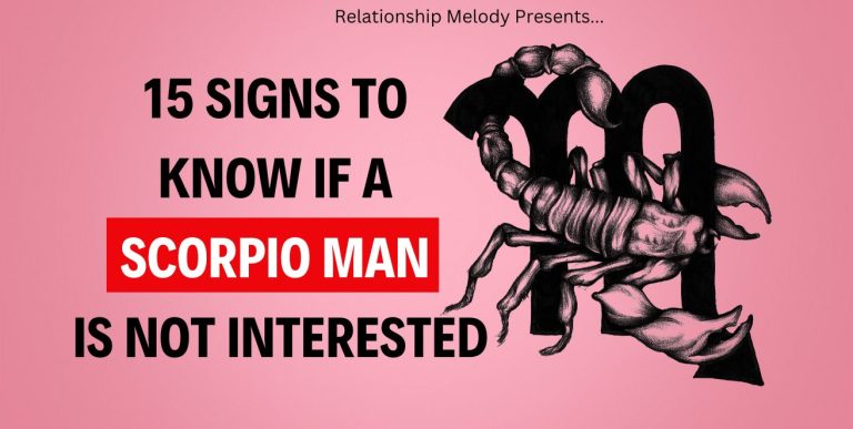 15 Signs to Know if a Scorpio Man Is Not Interested