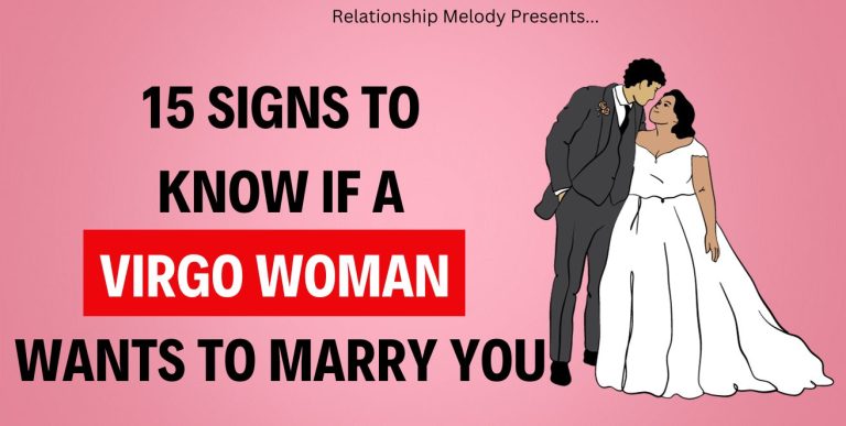 15 Signs to Know if a Virgo Woman Wants to Marry You