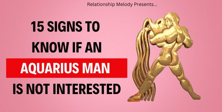 15 Signs to Know if an Aquarius Man Is Not Interested