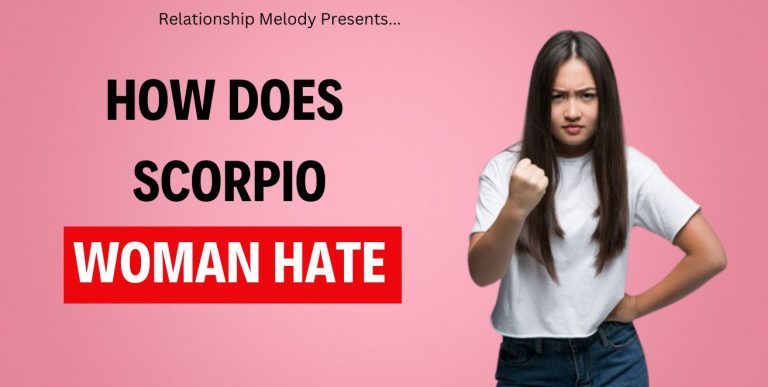 How Does Scorpio Woman Hate