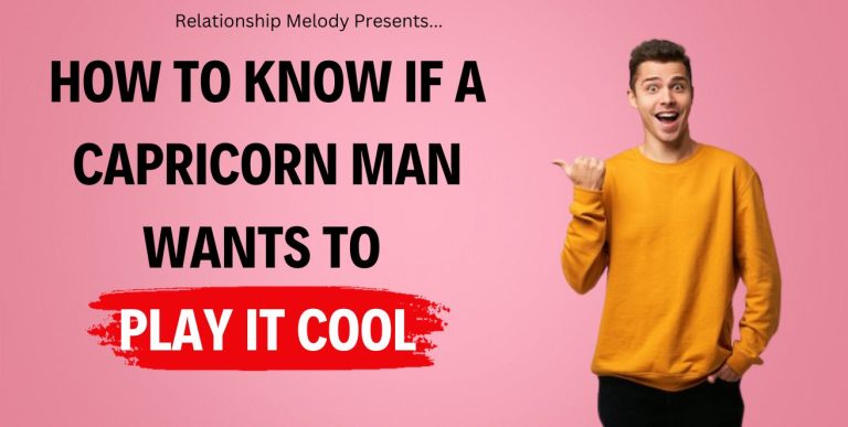 15 Signs to Know if a Capricorn Man Wants to Play It Cool