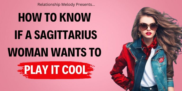 15 Signs to Know if a Sagittarius Woman Wants to Play It Cool