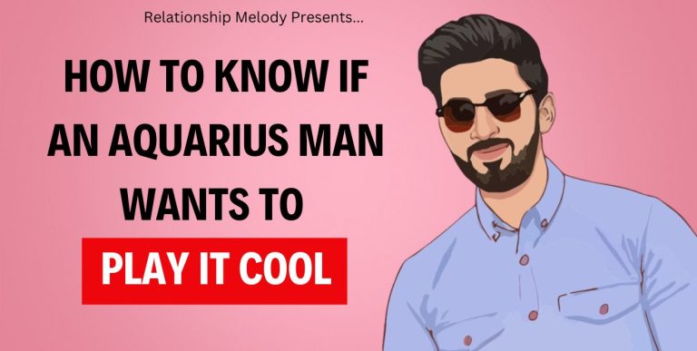 15 Signs to Know if an Aquarius Man Wants to Play It Cool