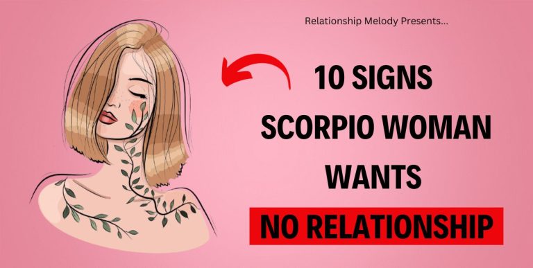 10 Signs Scorpio Woman Wants No Relationship