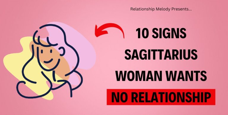 10 Signs Sagittarius Woman Wants No Relationship
