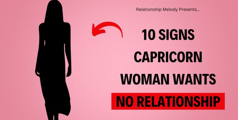 10 Signs Capricorn Woman Wants No Relationship