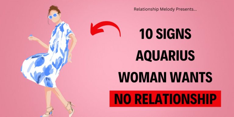 10 Signs Aquarius Woman Wants No Relationship