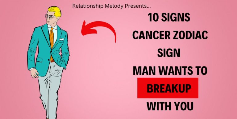 10 Signs Cancer Zodiac Sign Man Wants To Breakup With You
