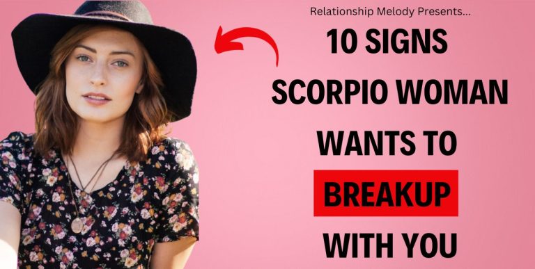 10 Signs Scorpio Woman Wants To Breakup With You
