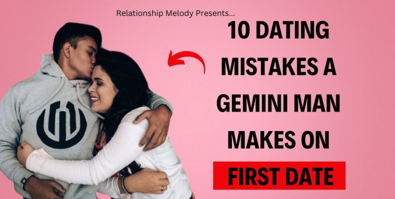 10 Dating Mistakes A Gemini Man Makes On First Date