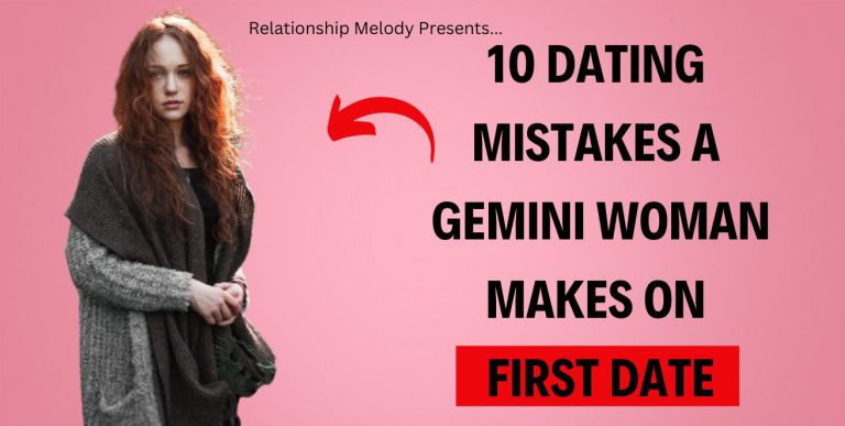 10 Dating Mistakes A Gemini Woman Makes On First Date
