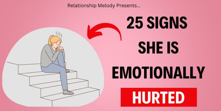 25 Signs She Is Emotionally Hurted