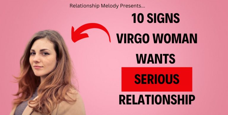 10 Signs Virgo Woman Wants Serious Relationship