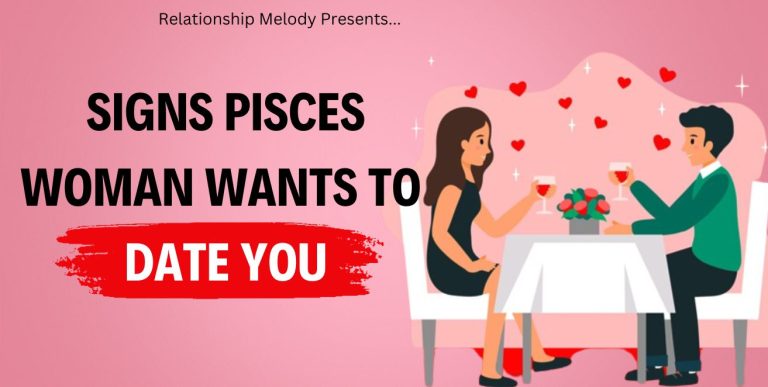 10 Signs Pisces Woman Wants To Date You