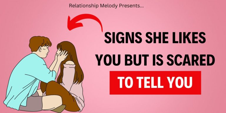 25 Signs She Likes You but Is Scared to Tell You
