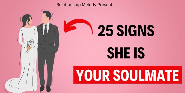 25 Signs She Is Your Soulmate