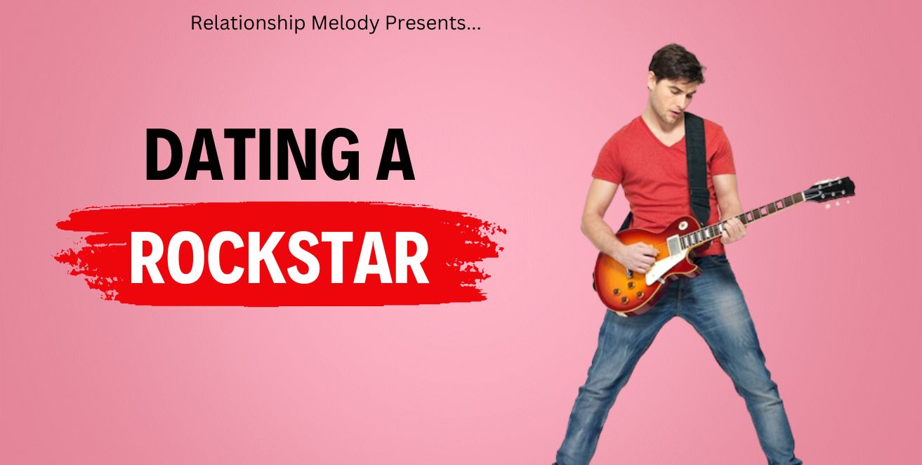 Dating a rockstar